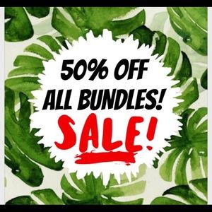 Bundle Sale 1/2!